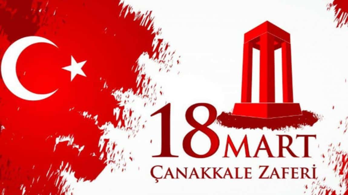 18 Mart Çanakkale Zaferi ve Şehitler Haftası